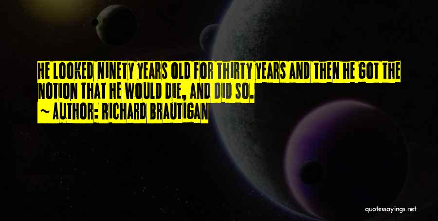 Best Richard Brautigan Quotes By Richard Brautigan Best Richard Brautigan Quotes By Richard Brautigan