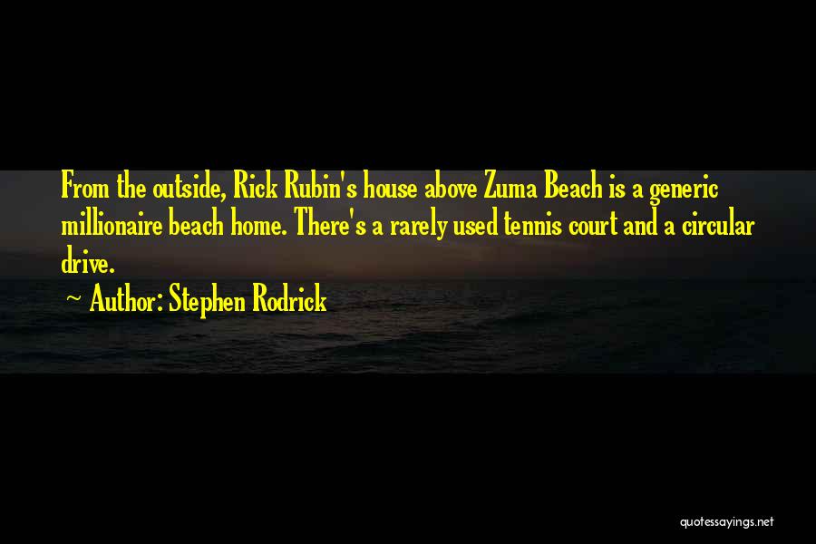 Best Rick Rubin Quotes By Stephen Rodrick