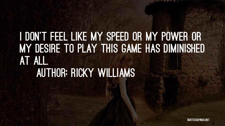 Best Ricky Williams Quotes By Ricky Williams