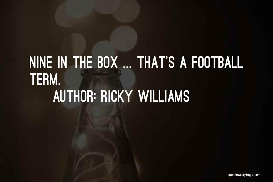 Best Ricky Williams Quotes By Ricky Williams