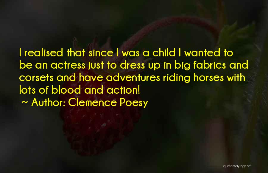 Best Riding Quotes By Clemence Poesy