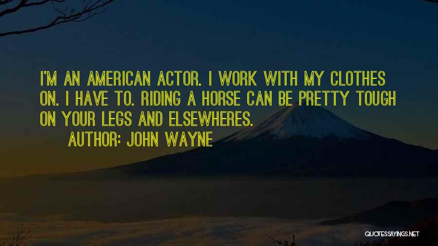 Best Riding Quotes By John Wayne