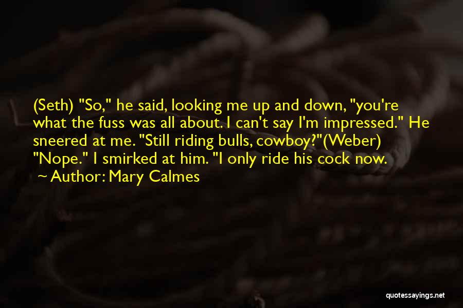 Best Riding Quotes By Mary Calmes