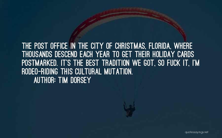 Best Riding Quotes By Tim Dorsey