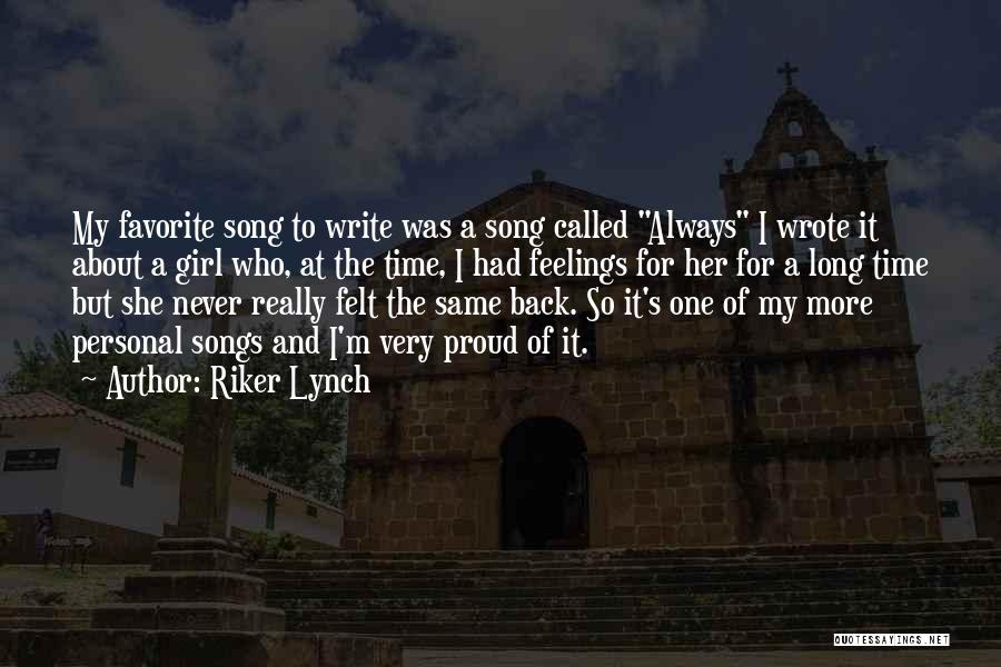 Best Riker Quotes By Riker Lynch