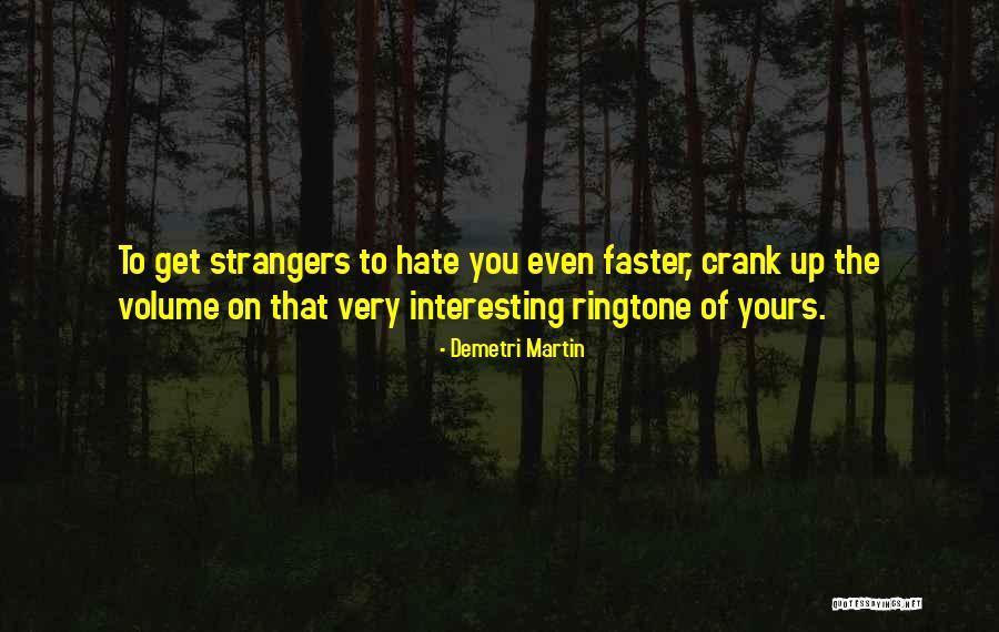 Best Ringtone Quotes By Demetri Martin Best Ringtone Quotes By Demetri Martin