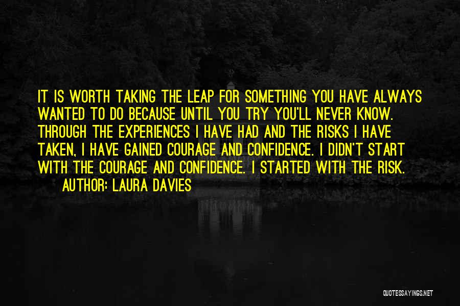 Best Risk Taking Quotes By Laura Davies