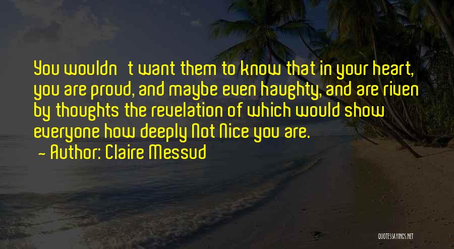 Best Riven Quotes By Claire Messud