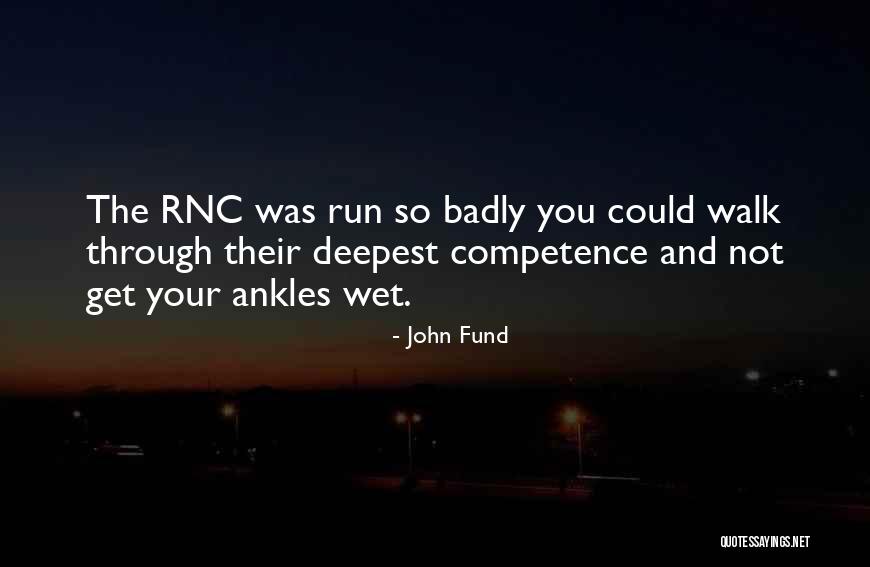Best Rnc Quotes By John Fund Best Rnc Quotes By John Fund