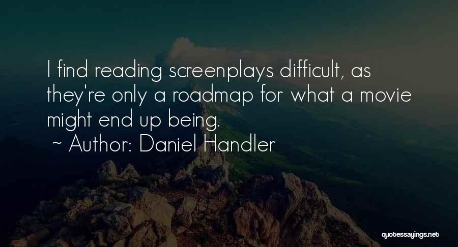 Best Roadmap Quotes By Daniel Handler