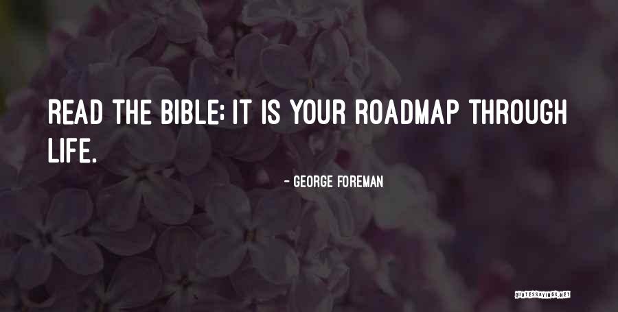 Best Roadmap Quotes By George Foreman Best Roadmap Quotes By George Foreman