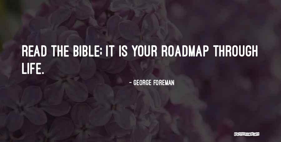 Best Roadmap Quotes By George Foreman