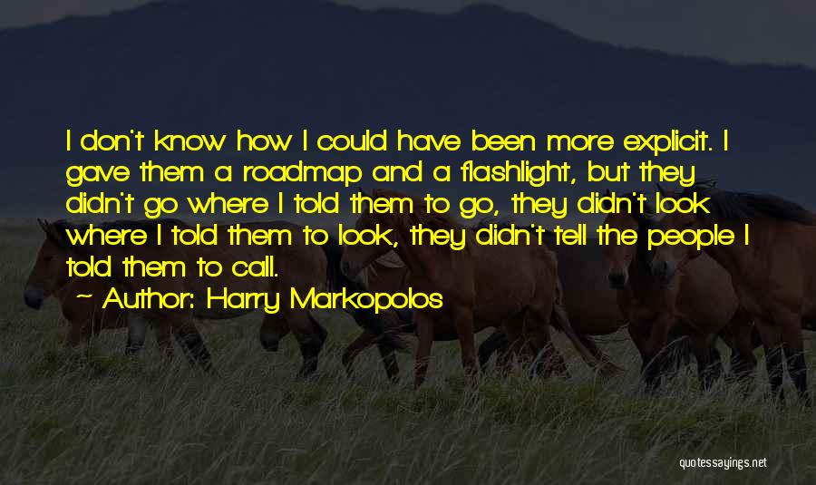 Best Roadmap Quotes By Harry Markopolos