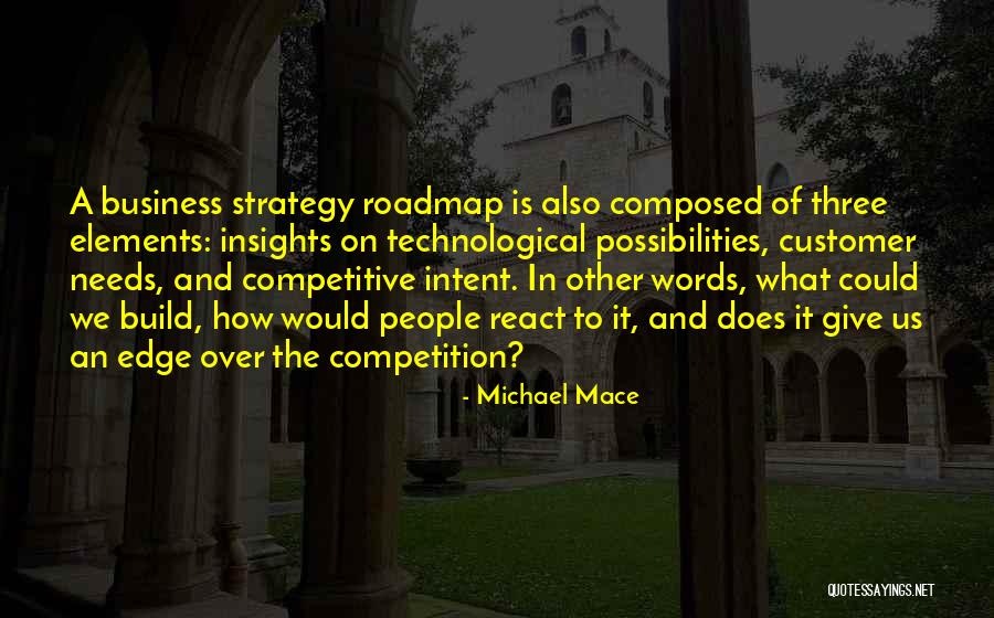 Best Roadmap Quotes By Michael Mace