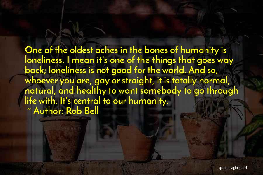 Best Rob Bell Quotes By Rob Bell