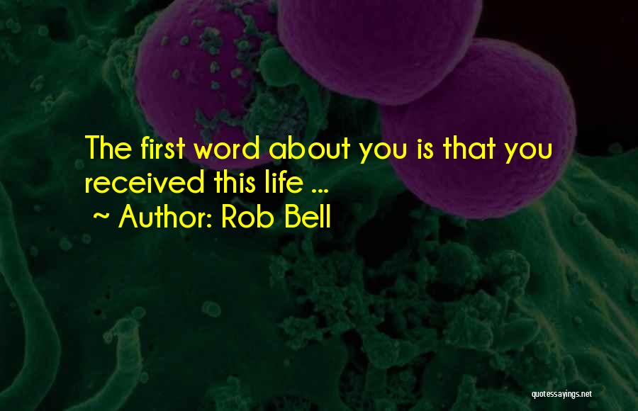 Best Rob Bell Quotes By Rob Bell