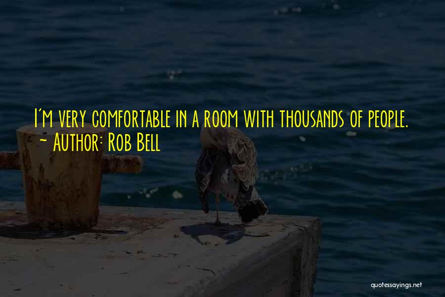 Best Rob Bell Quotes By Rob Bell