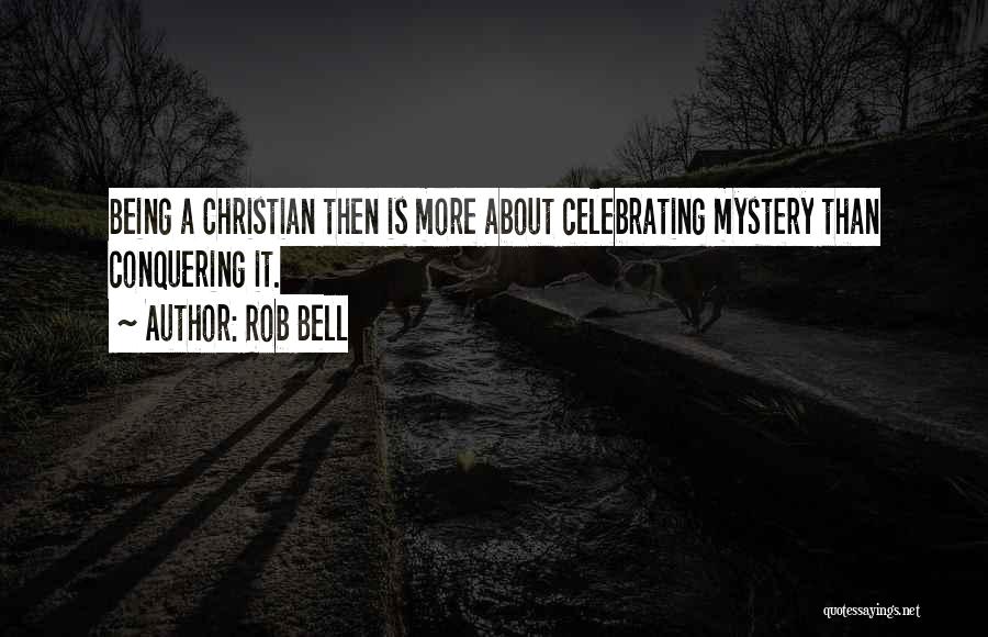 Best Rob Bell Quotes By Rob Bell