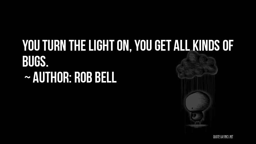 Best Rob Bell Quotes By Rob Bell