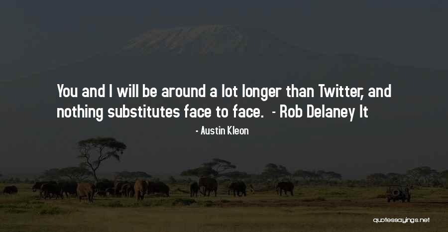 Best Rob Delaney Quotes By Austin Kleon Best Rob Delaney Quotes By Austin Kleon