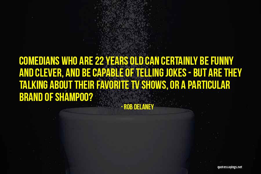 Best Rob Delaney Quotes By Rob Delaney Best Rob Delaney Quotes By Rob Delaney