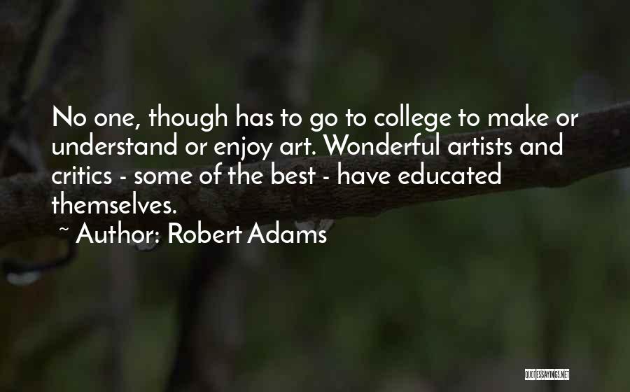 Best Robert Adams Quotes By Robert Adams