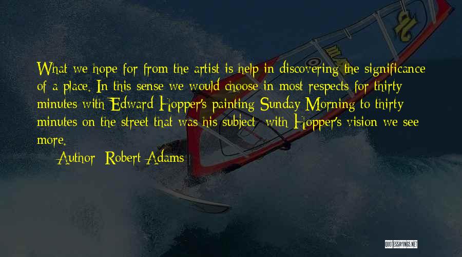 Best Robert Adams Quotes By Robert Adams