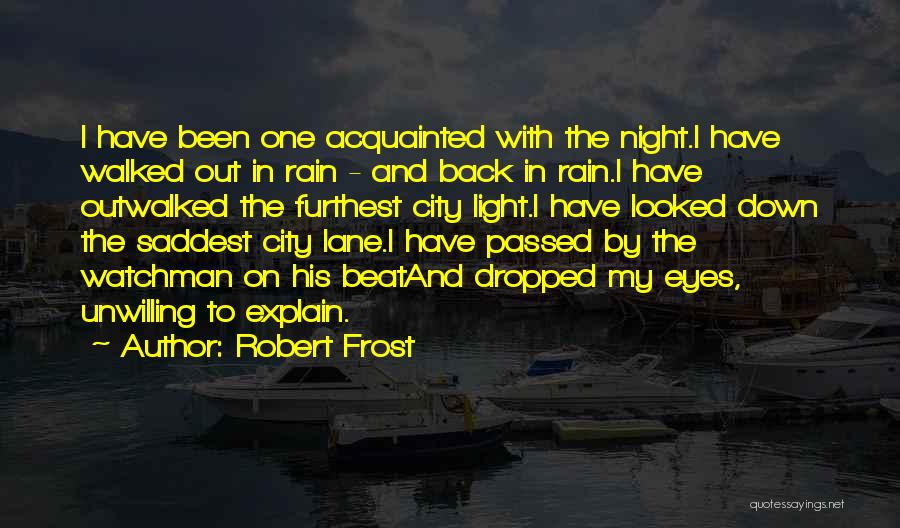 Best Robert Frost Poem Quotes By Robert Frost