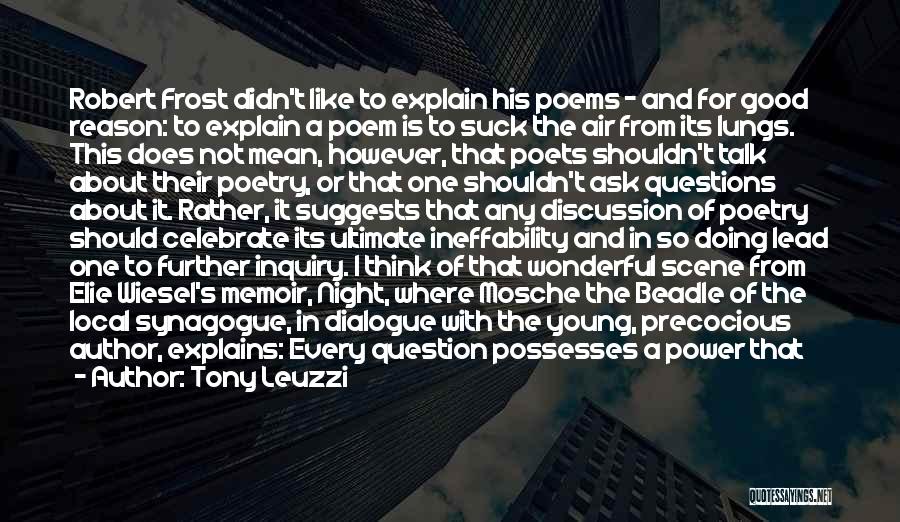 Best Robert Frost Poem Quotes By Tony Leuzzi
