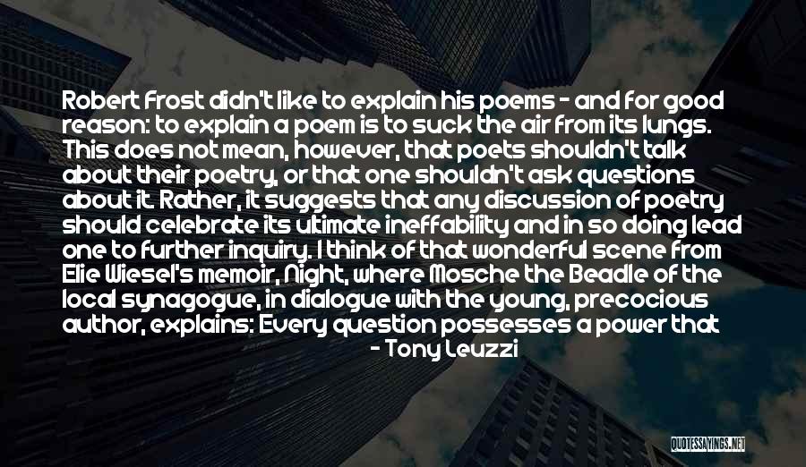 Best Robert Frost Poem Quotes By Tony Leuzzi Best Robert Frost Poem Quotes By Tony Leuzzi