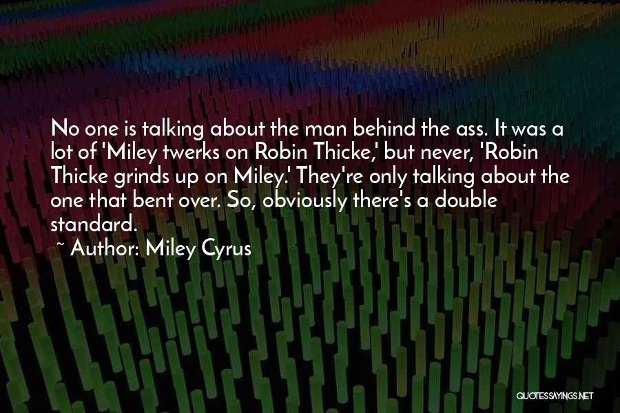 Best Robin Thicke Quotes By Miley Cyrus