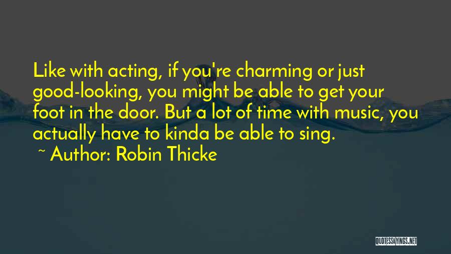 Best Robin Thicke Quotes By Robin Thicke