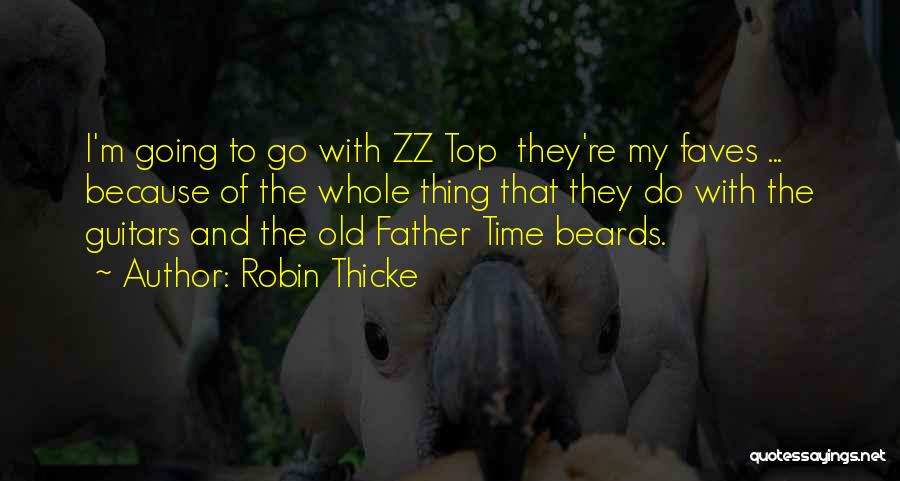 Best Robin Thicke Quotes By Robin Thicke