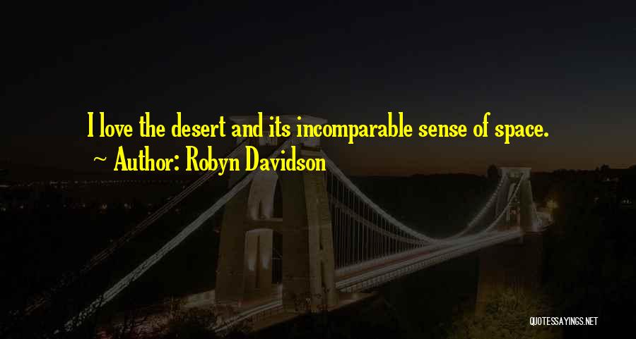Best Robyn Davidson Quotes By Robyn Davidson