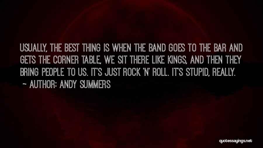 Best Rock Band Quotes By Andy Summers