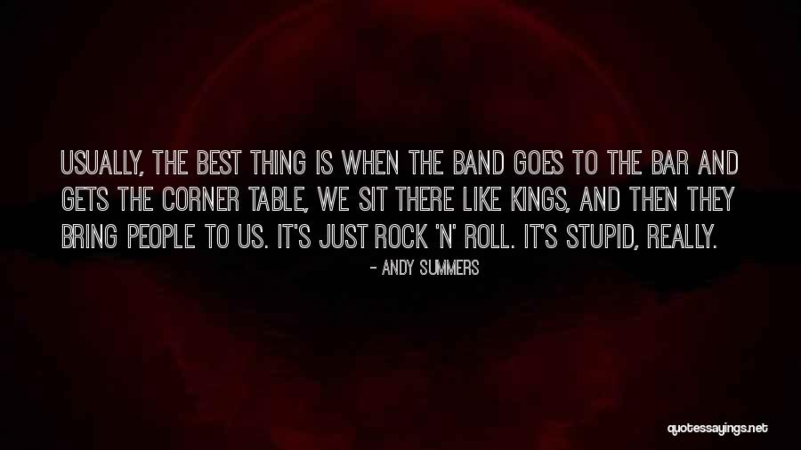 Best Rock Band Quotes By Andy Summers Best Rock Band Quotes By Andy Summers