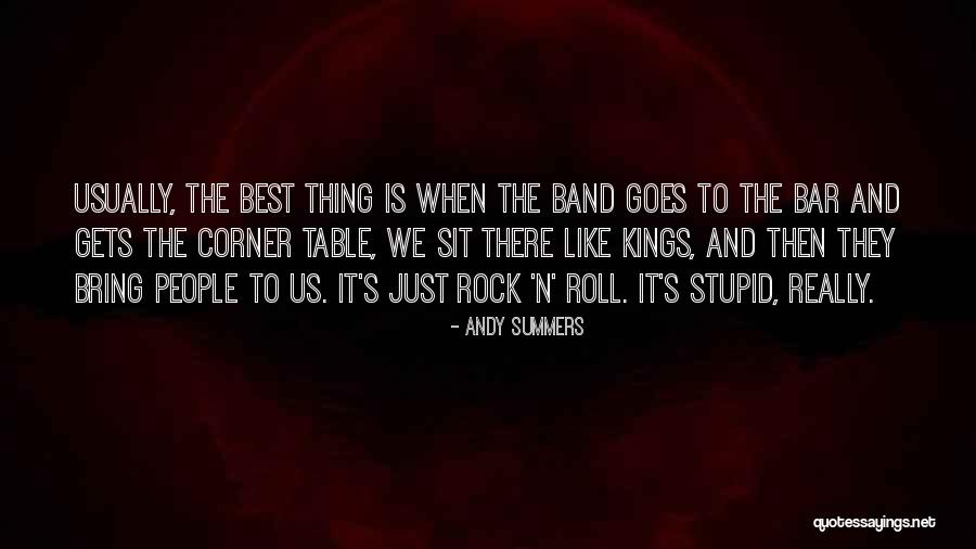 Best Rock Band Quotes By Andy Summers