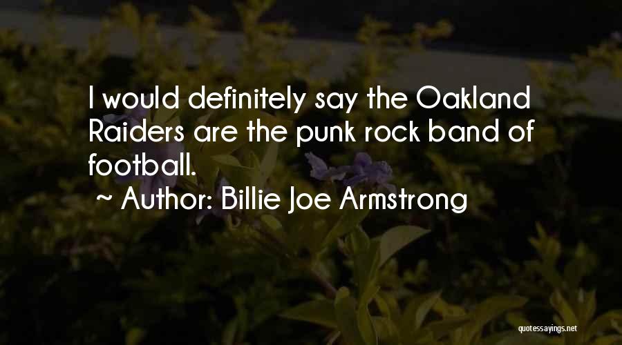 Best Rock Band Quotes By Billie Joe Armstrong