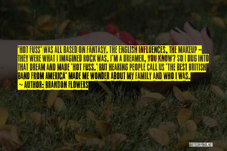 Best Rock Band Quotes By Brandon Flowers