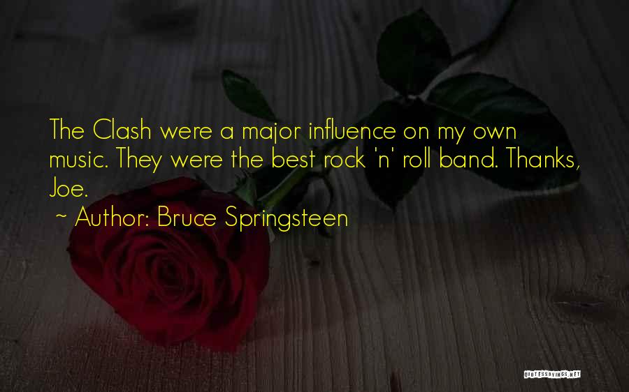 Best Rock Band Quotes By Bruce Springsteen