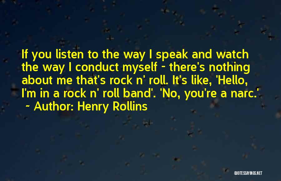 Best Rock Band Quotes By Henry Rollins