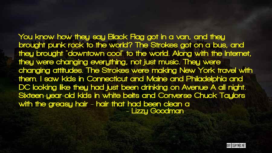 Best Rock Band Quotes By Lizzy Goodman