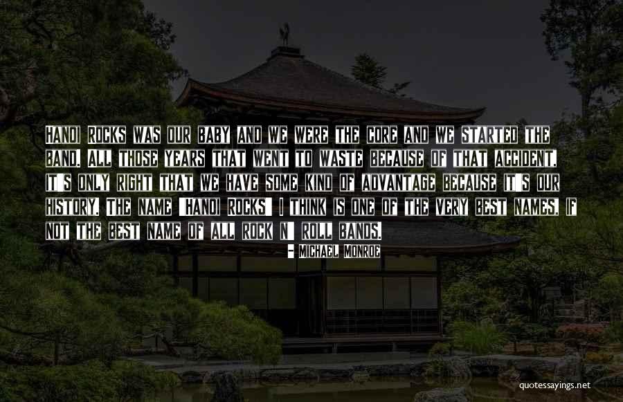 Best Rock Band Quotes By Michael Monroe Best Rock Band Quotes By Michael Monroe