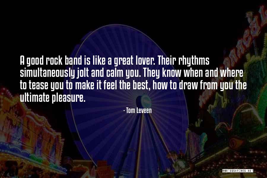 Best Rock Band Quotes By Tom Leveen