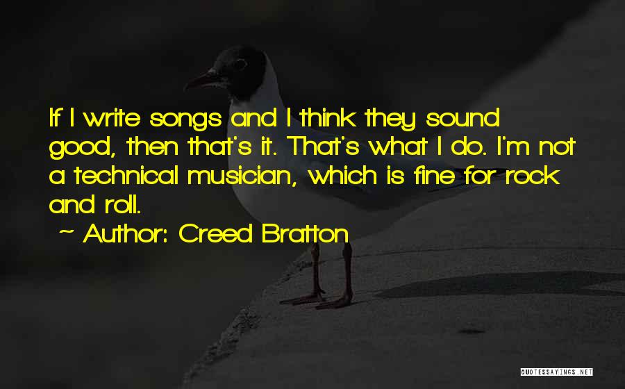 Best Rock Musician Quotes By Creed Bratton