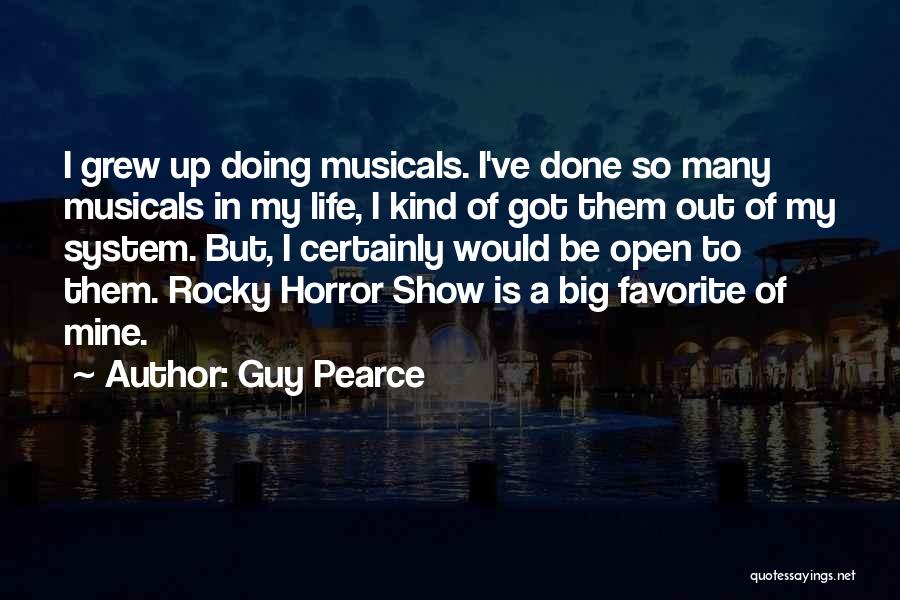 Best Rocky Horror Show Quotes By Guy Pearce