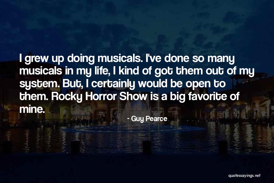 Best Rocky Horror Show Quotes By Guy Pearce