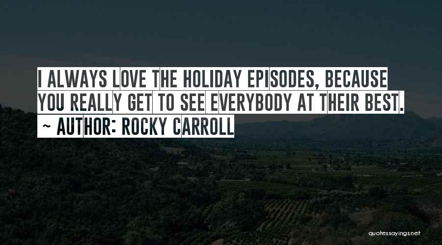 Best Rocky Quotes By Rocky Carroll