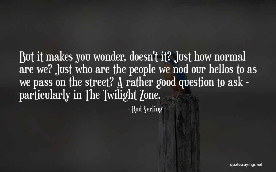 Top 21 Best Rod Serling Twilight Zone Quotes Sayings