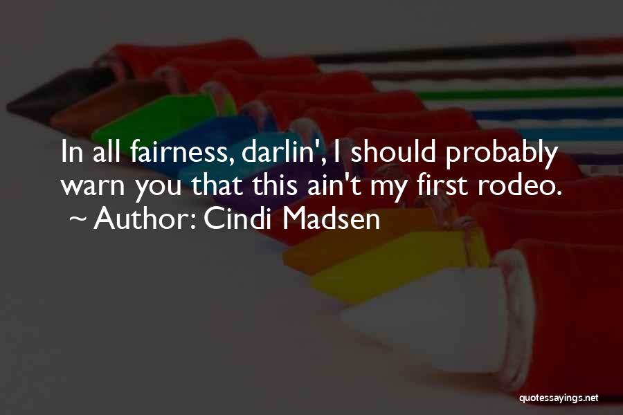 Best Rodeo Quotes By Cindi Madsen